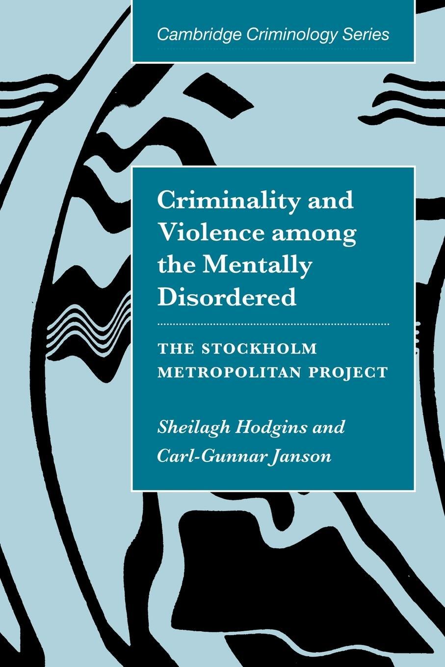 Cover: 9780521111355 | Criminality and Violence Among the Mentally Disordered | Taschenbuch