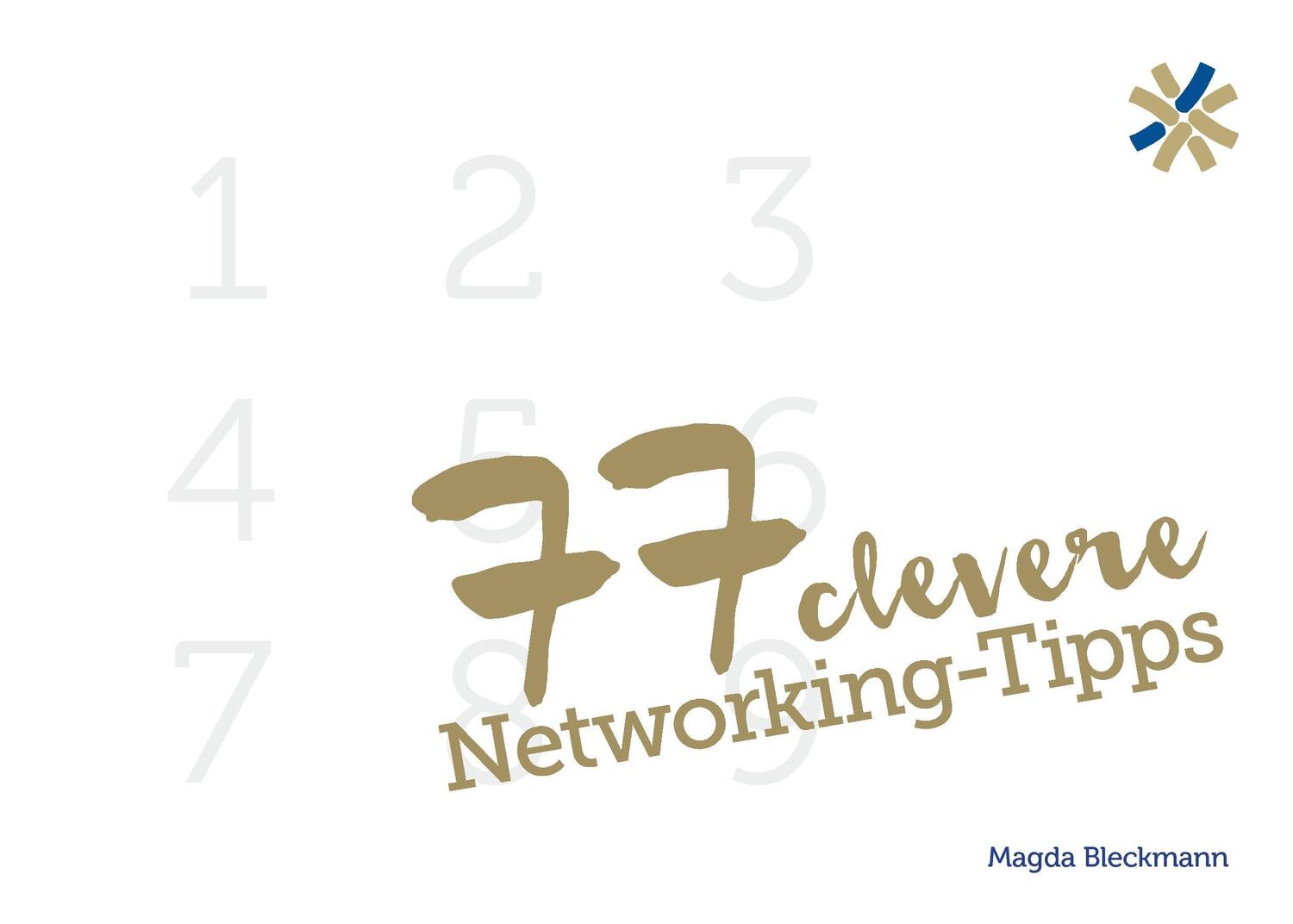 Cover: 9783738657937 | 77 clevere Networking-Tipps | Magda Bleckmann | Taschenbuch