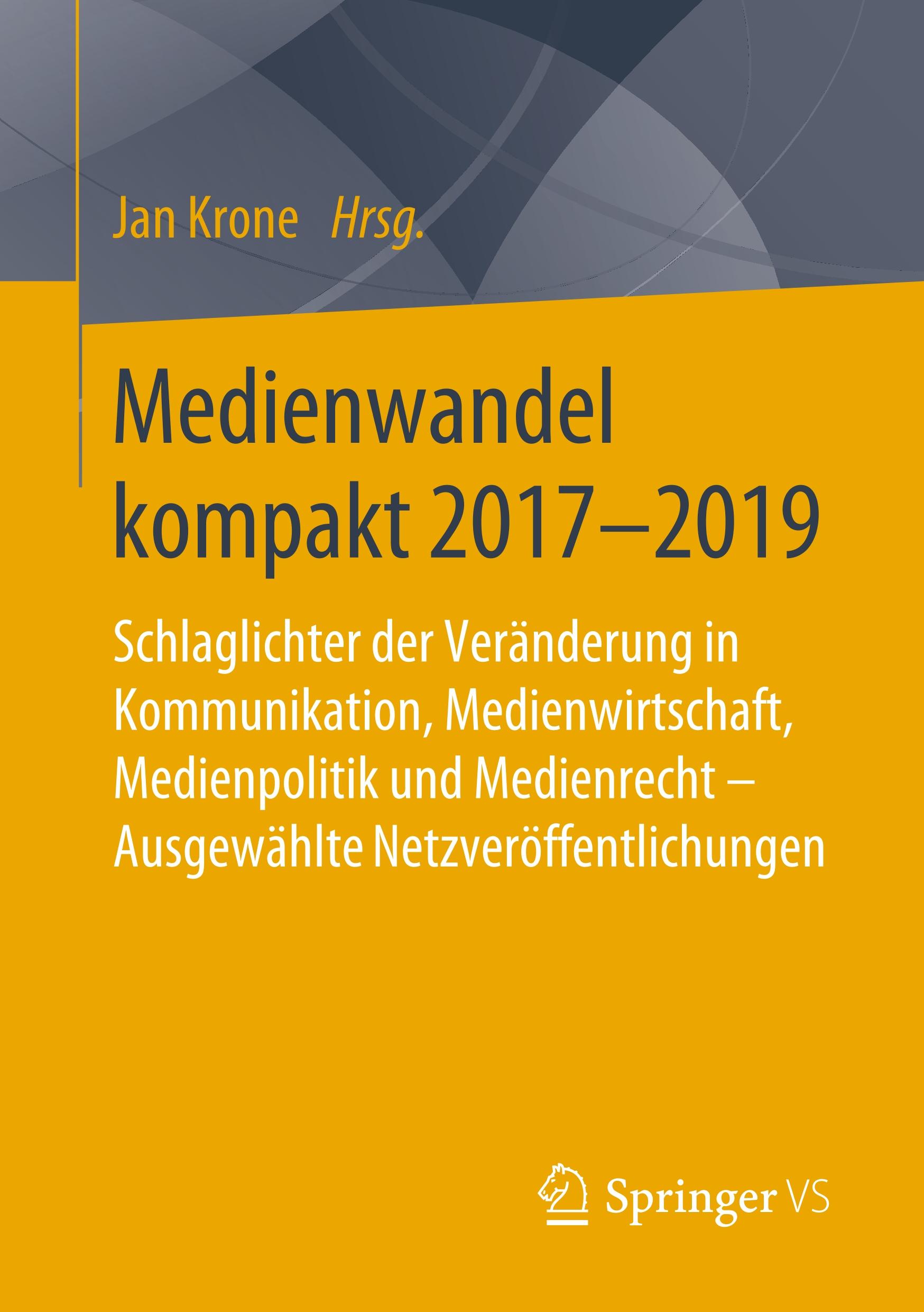 Cover: 9783658273187 | Medienwandel kompakt 2017-2019 | Jan Krone | Taschenbuch | Paperback