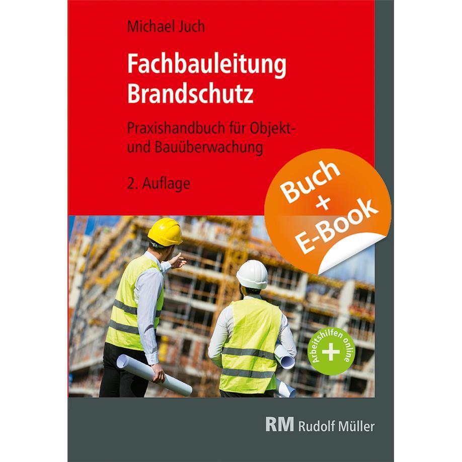 Cover: 9783481046316 | Praxishandbuch Fachbauleitung Brandschutz - mit E-Book | Michael Juch