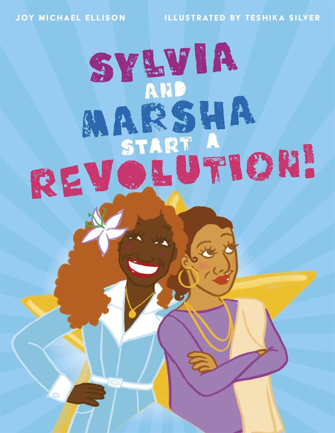 Cover: 9781787755307 | Sylvia and Marsha Start a Revolution! | Joy Ellison | Buch | Gebunden