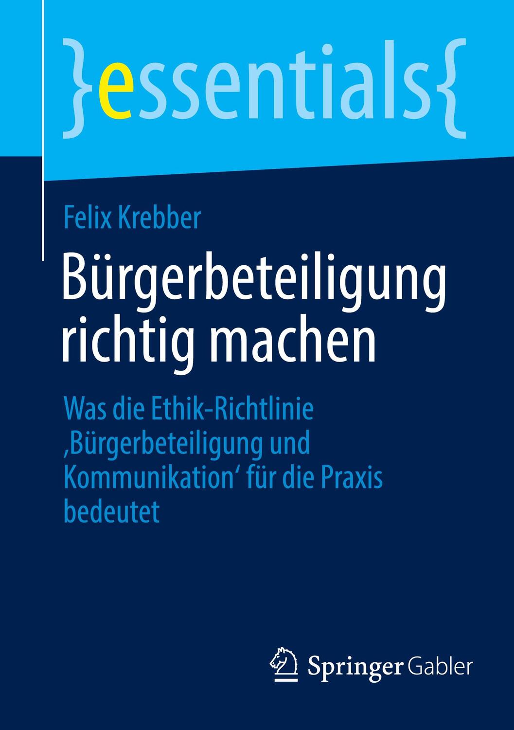 Cover: 9783658428013 | Bürgerbeteiligung richtig machen | Felix Krebber | Taschenbuch | xiii