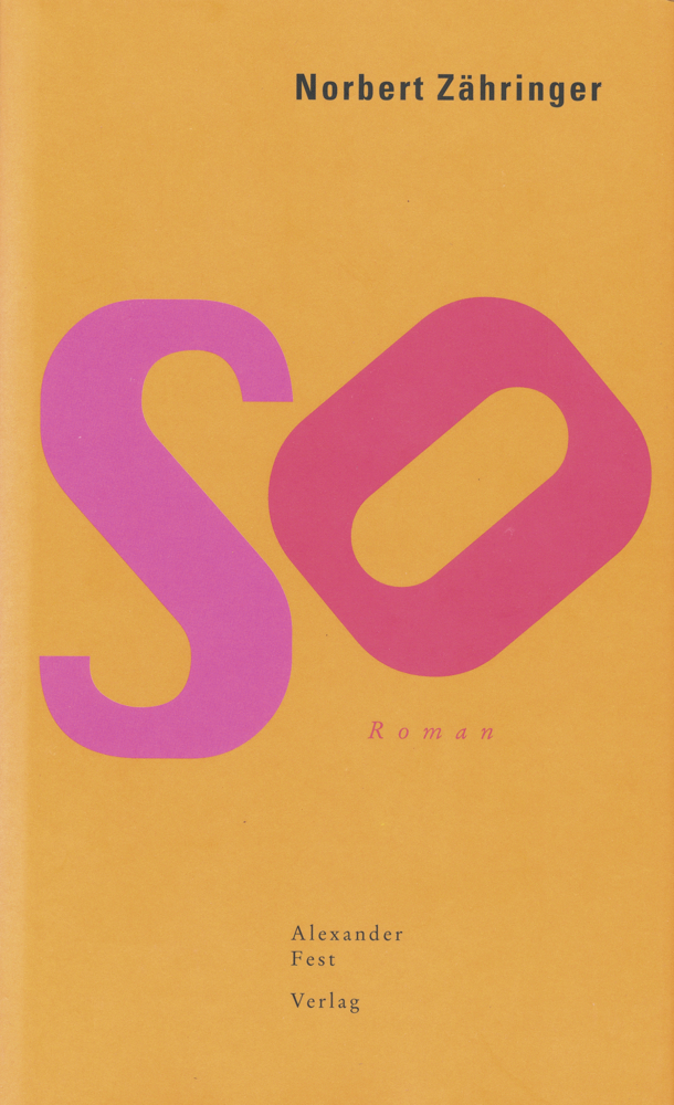 Cover: 9783828601550 | So | Roman | Norbert Zähringer | Einband - fest (Hardcover) | Deutsch