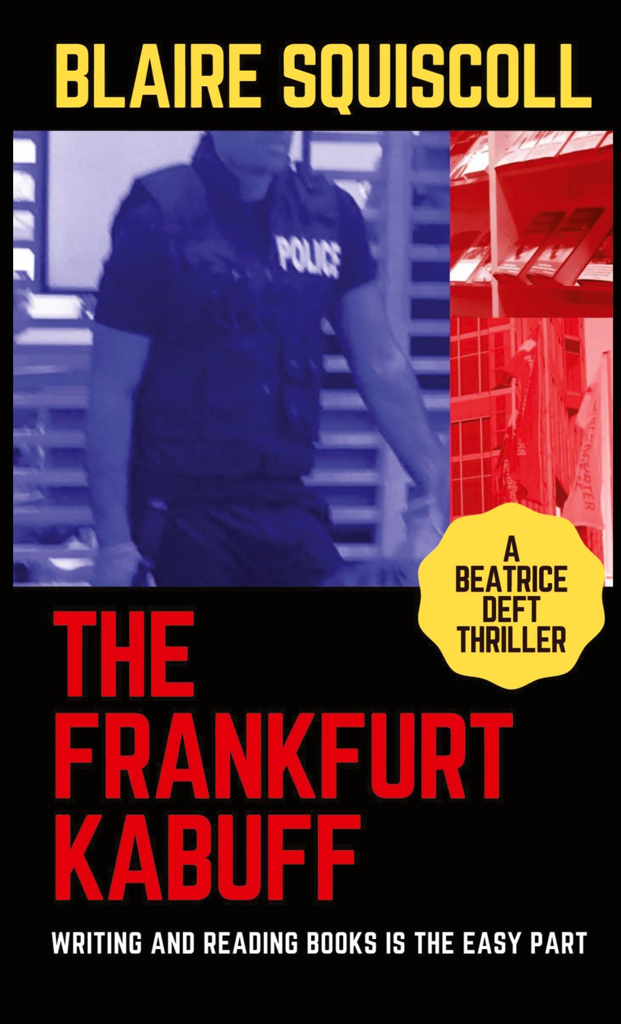 Cover: 9781999367619 | The Frankfurt Kabuff | Blaire Squiscoll | Taschenbuch | Englisch