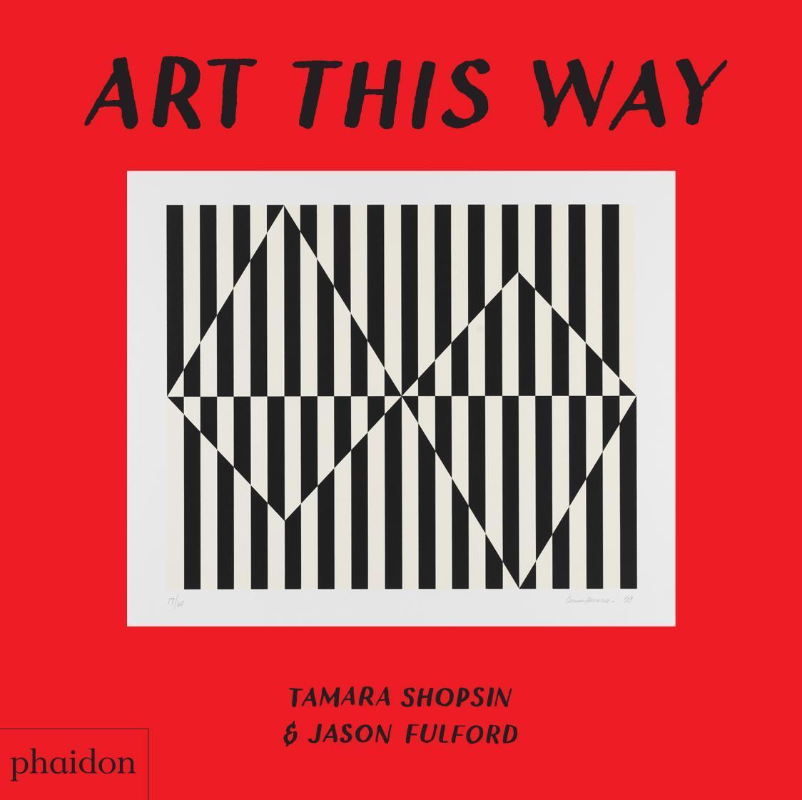 Cover: 9780714877211 | Art This Way | Tamara Shopsin Jason Fulford | Buch | Englisch | 2019