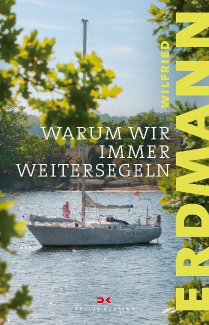 Cover: 9783667117038 | Warum wir immer weitersegeln | Wilfried Erdmann | Buch | Deutsch