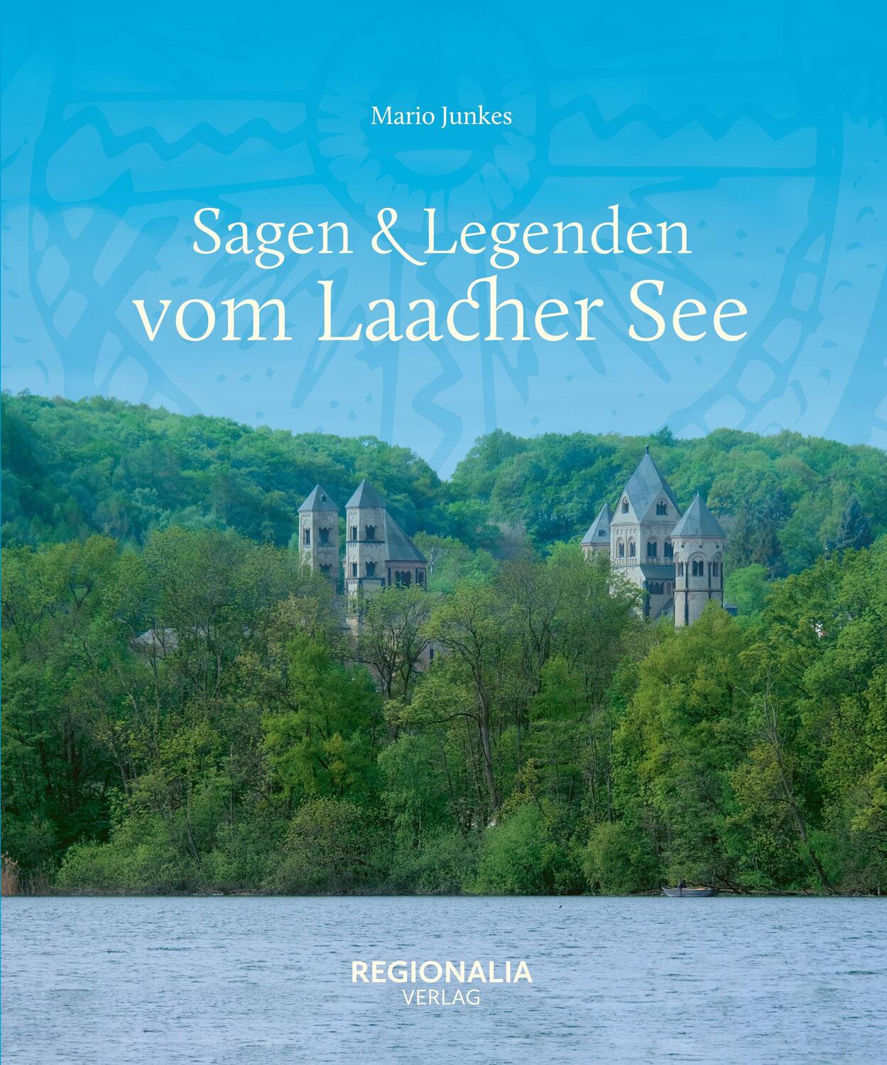 Cover: 9783955404109 | Sagen &amp; Legenden vom Laacher See | Mario Junkes | Buch | 160 S. | 2024