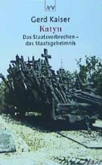 Cover: 9783746680781 | Katyn | Das Staatsverbrechen, das Staatsgeheimnis | Gerd Kaiser | Buch