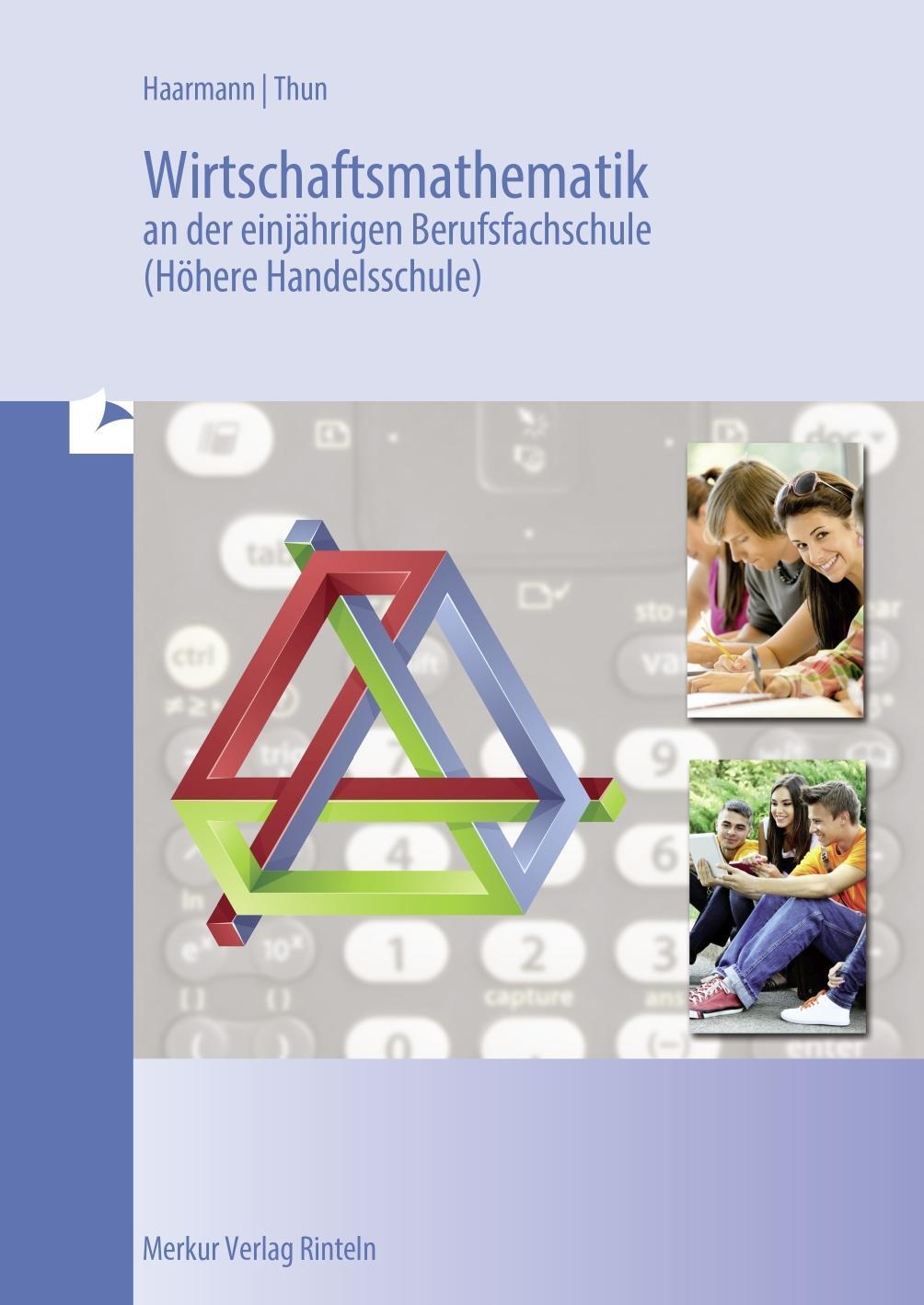 Cover: 9783812000796 | Wirtschaftsmathematik an der einjährigen Berufsfachschule (Höhere...