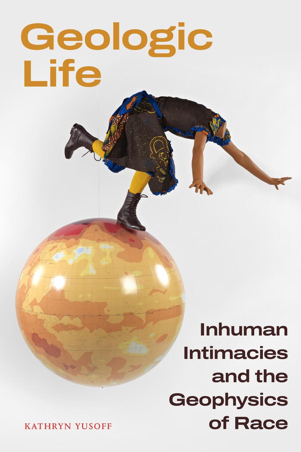 Cover: 9781478030300 | Geologic Life | Inhuman Intimacies and the Geophysics of Race | Yusoff