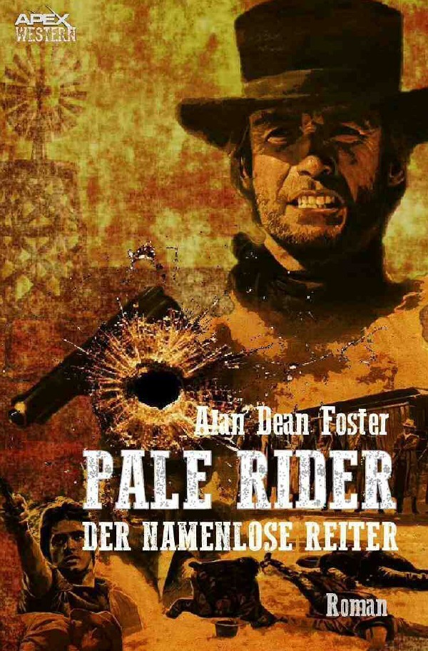 Cover: 9783750244863 | PALE RIDER - DER NAMENLOSE REITER | Der Roman zum Film | Foster | Buch