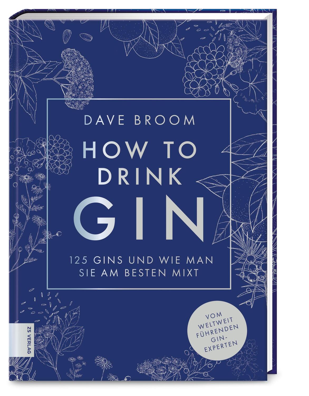 Cover: 9783965842571 | How to Drink Gin | Die 125 besten Gins und wie man sie am besten mixt