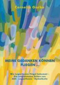 Cover: 9783833464799 | Meine Gedanken können fliegen... | Cornelia Garbe | Taschenbuch | 2007