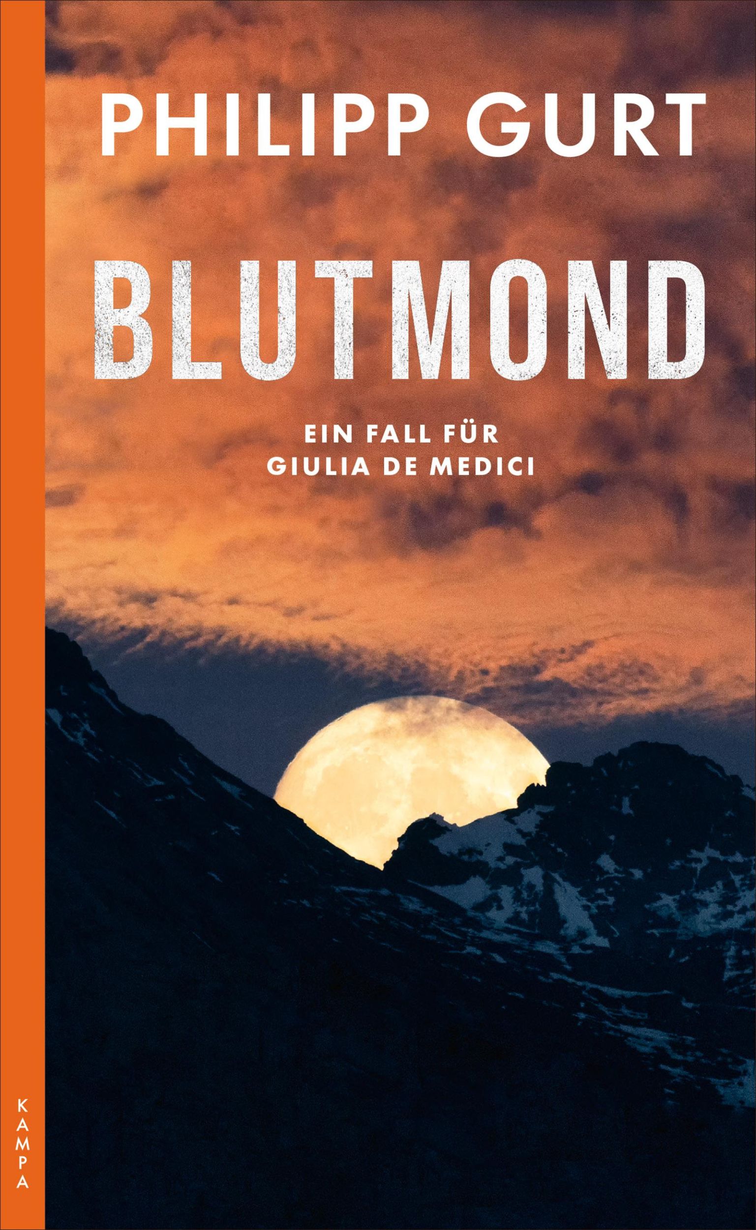 Cover: 9783311120773 | Bündner Blutmond | Ein Fall für Giulia de Medici | Philipp Gurt | Buch