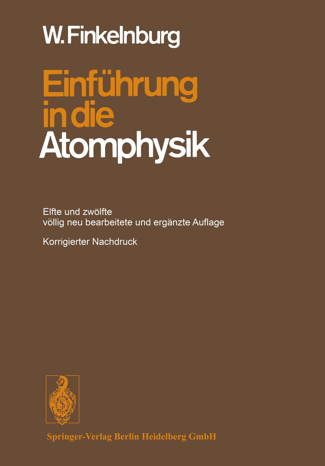 Cover: 9783540037910 | Einführung in die Atomphysik | Wolfgang Finkelnburg | Taschenbuch