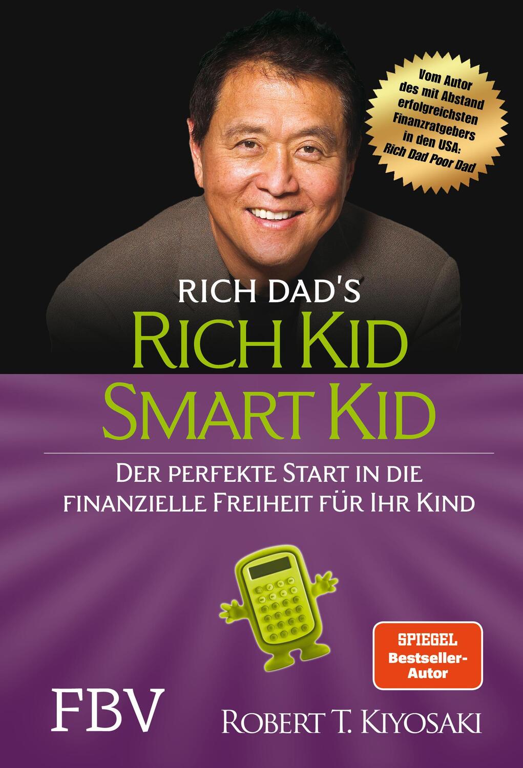 Cover: 9783959721219 | Rich Kid Smart Kid | Robert T. Kiyosaki | Buch | Deutsch | 2019