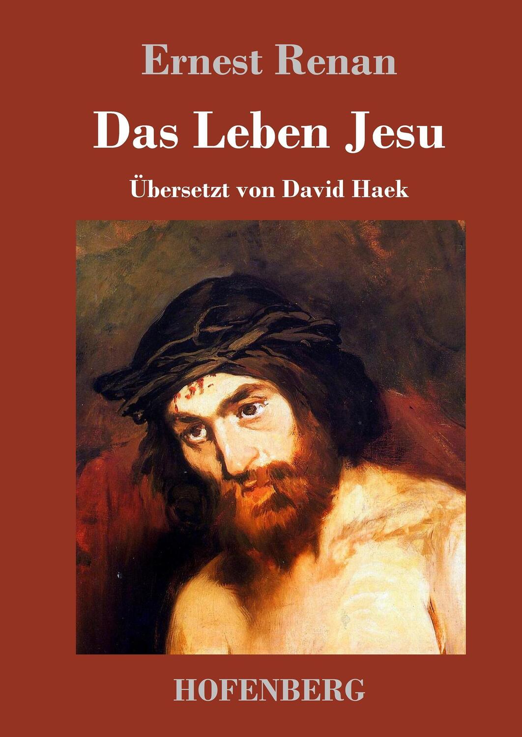 Cover: 9783743708839 | Das Leben Jesu | Ernest Renan | Buch | HC runder Rücken kaschiert