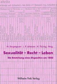 Cover: 9783770539673 | Sexualität - Recht - Leben | Die Entstehung eines Dispositivs um 1800