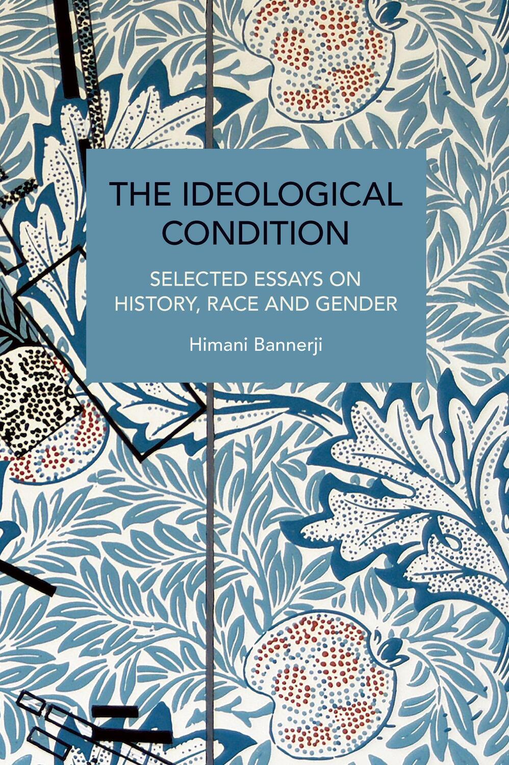 Cover: 9781642595932 | The Ideological Condition | Himani Bannerji | Taschenbuch | Englisch