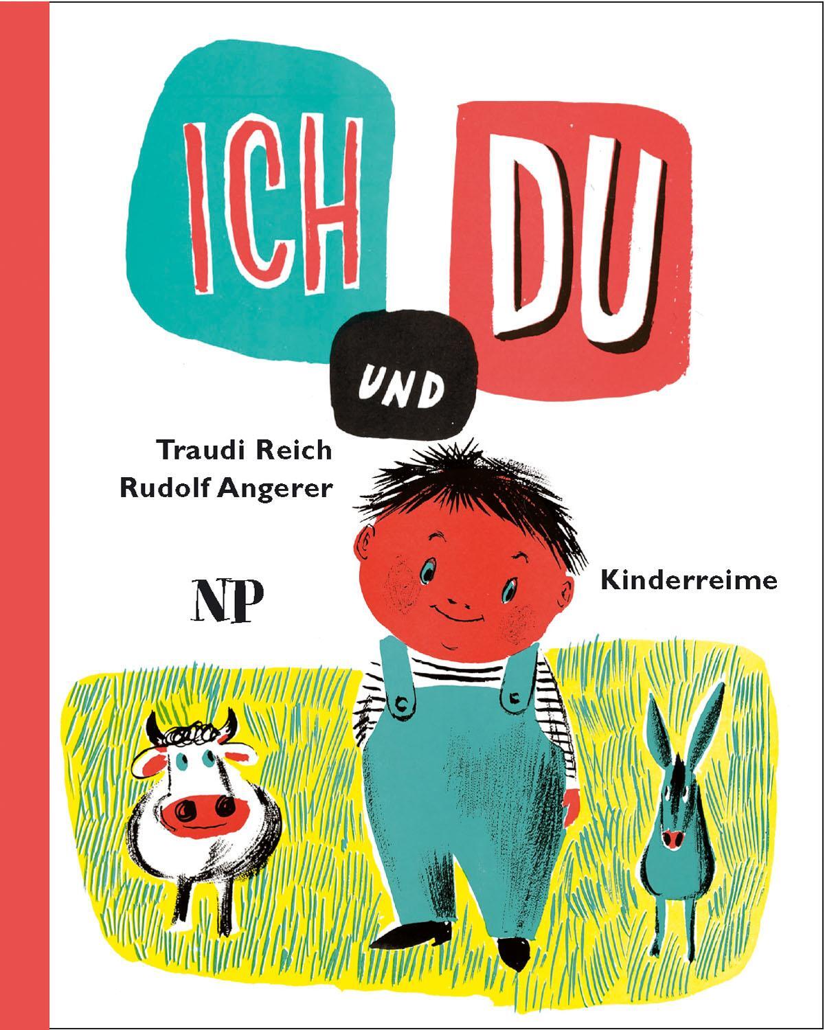 Cover: 9783707451085 | ICH und DU | Kinderreime | Traudi Reich (u. a.) | Buch | 48 S. | 2001