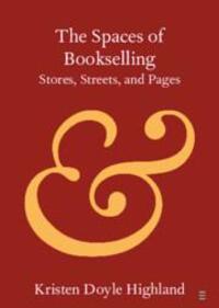 Cover: 9781108822886 | The Spaces of Bookselling | Kristen Doyle Highland | Taschenbuch