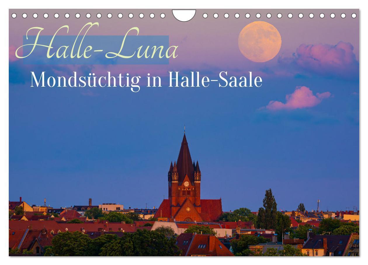 Cover: 9783435215119 | Halle-Luna - Mondsüchtig in Halle-Saale (Wandkalender 2025 DIN A4...