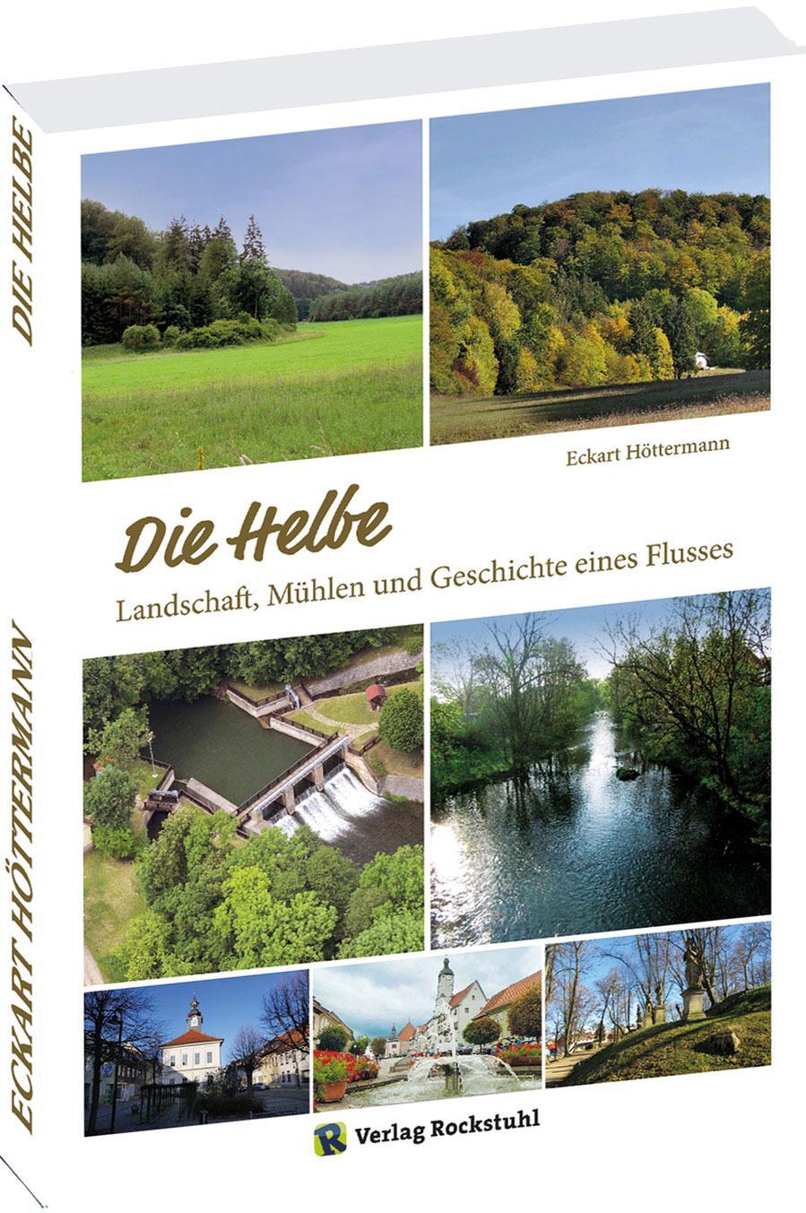 Cover: 9783959665551 | Die Helbe | Landschaft, Mühlen und Geschichte eines Flusses | Buch