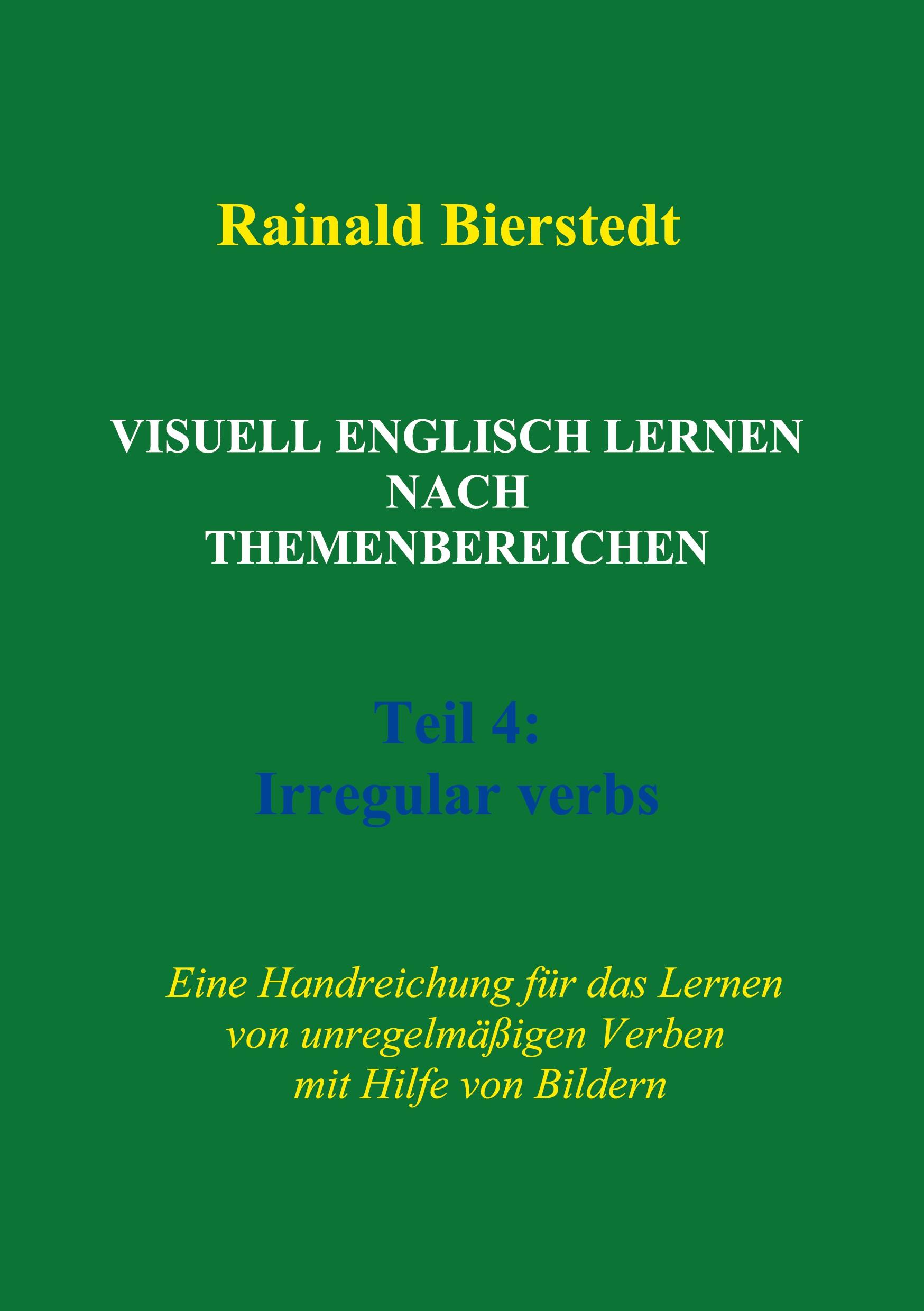 Cover: 9783759720627 | Visuell Englisch lernen nach Themenbereichen. Teil 4: Irregular verbs