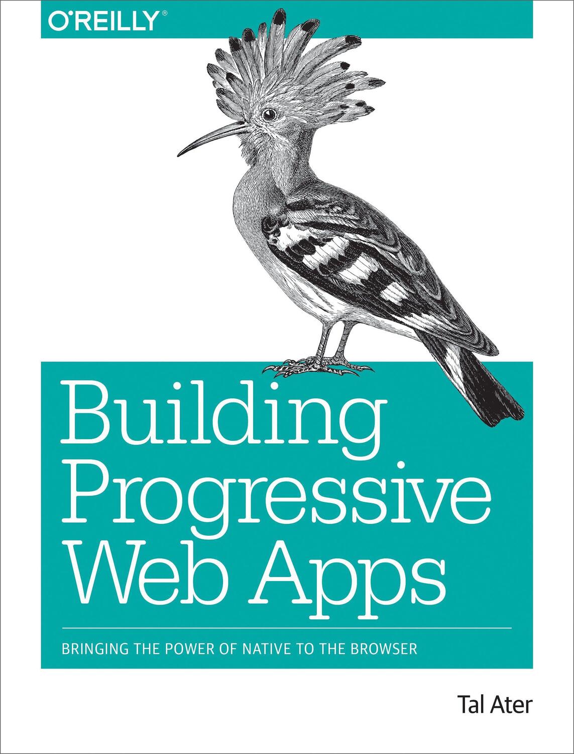 Cover: 9781491961650 | Building Progressive Web Apps | Tal Ater | Taschenbuch | Englisch