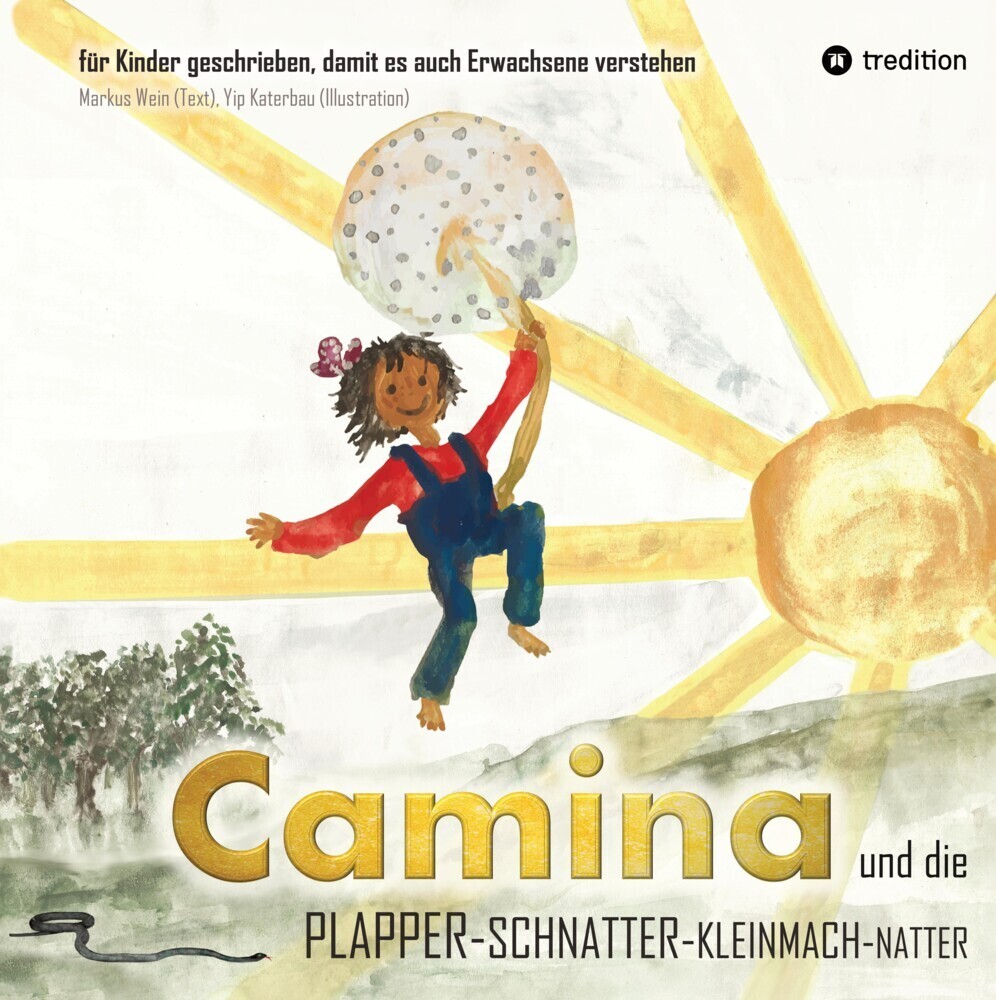 Cover: 9783347964433 | Camina und die Plapperschnatterkleinmachnatter | Markus Wein | Buch
