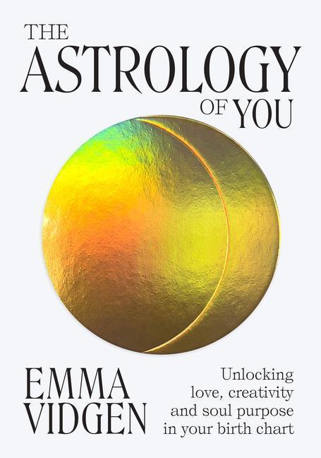 Cover: 9781743798003 | The Astrology of You | Emma Vidgen | Buch | Englisch | 2022