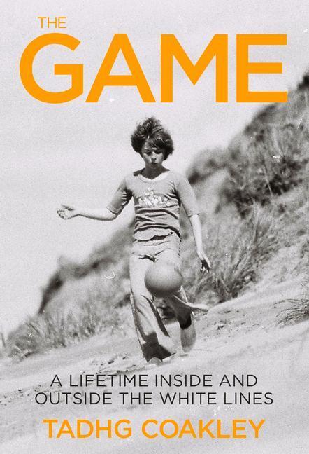 Cover: 9781785372971 | The Game | A Journey Into the Heart of Sport | Tadhg Coakley | Buch