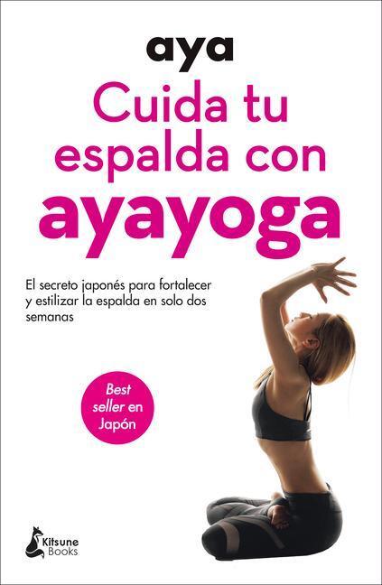 Cover: 9788416788606 | Cuida Tu Espalda Con Ayayoga | Aya | Taschenbuch | Spanisch | 2021