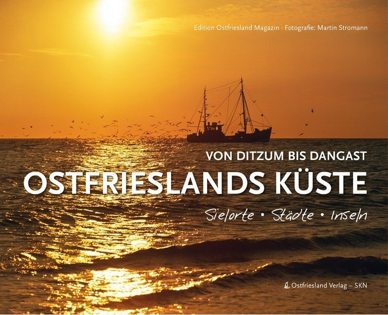 Cover: 9783939870746 | Ostfrieslands Küste | Martin Stromann | Buch | Deutsch | 2013