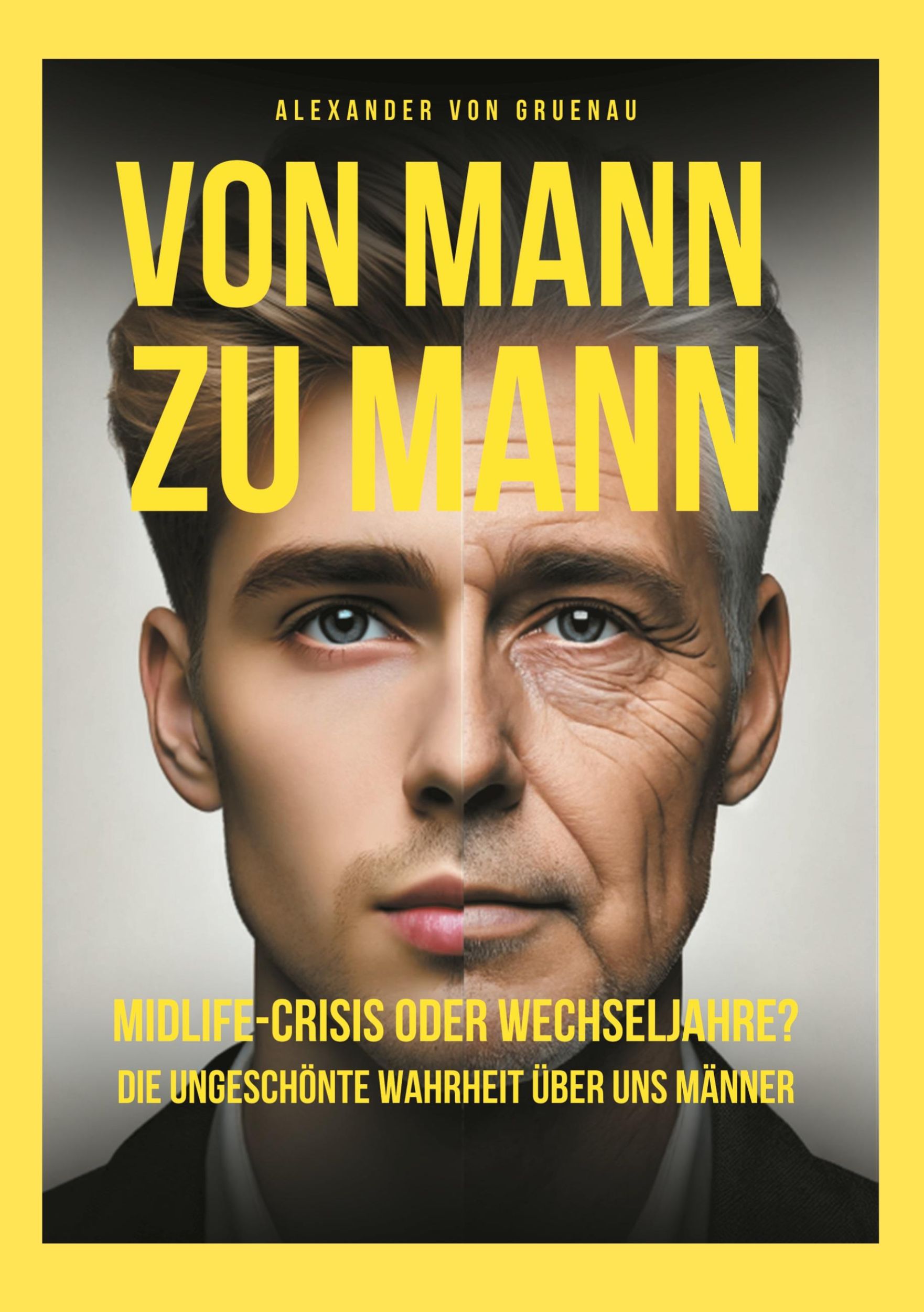 Cover: 9783769313093 | Von Mann zu Mann Midlife-Crisis oder Wechseljahre | Gruenau | Buch