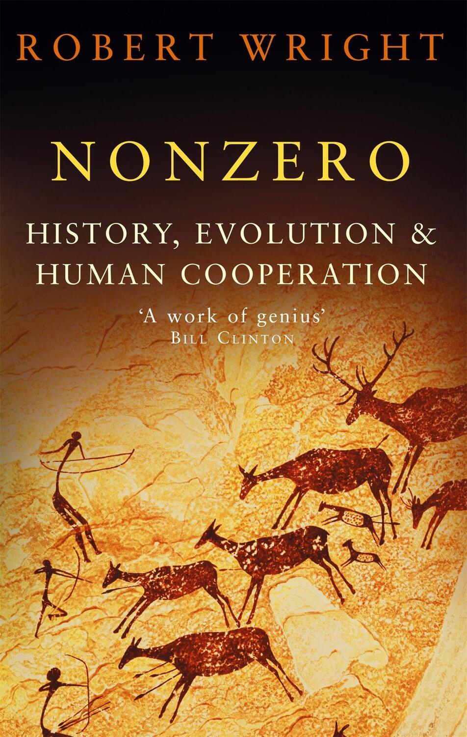 Cover: 9780349113340 | Nonzero | History, Evolution &amp; Human Cooperation | Robert Wright