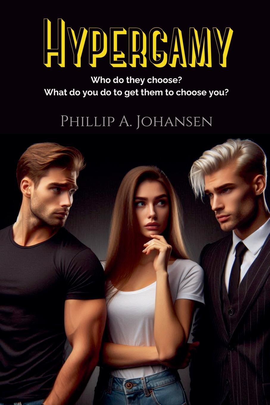 Cover: 9798227508515 | Hypergamy | Phillip A. Johansen | Taschenbuch | Paperback | Englisch