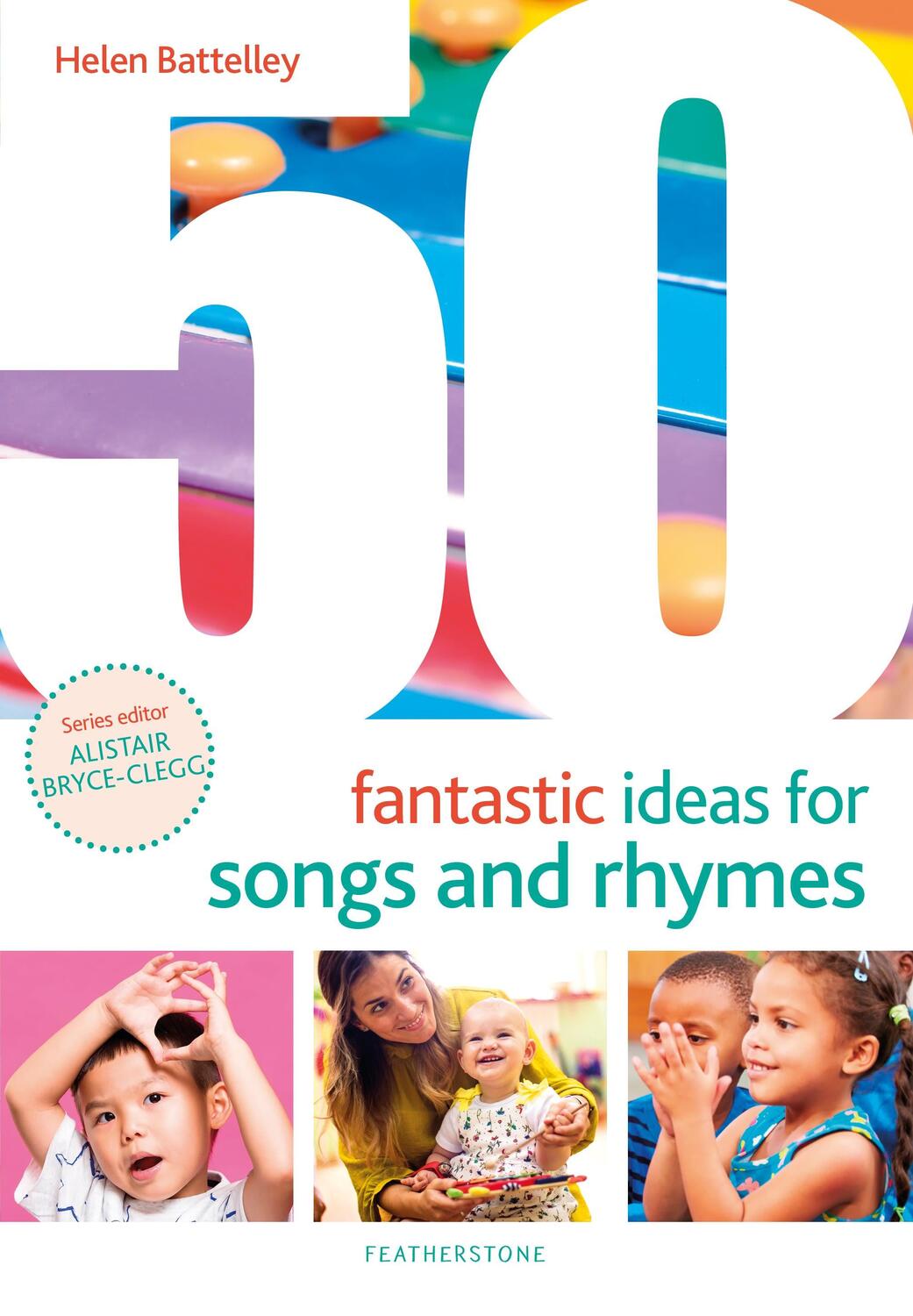 Cover: 9781472976857 | 50 Fantastic Ideas for Songs and Rhymes | Helen Battelley | Buch