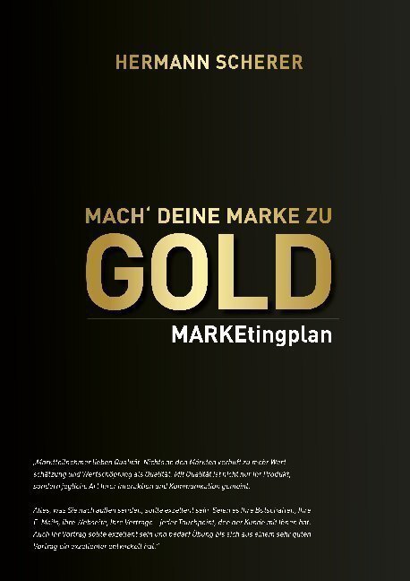 Cover: 9783869369969 | Mach deine Marke zu Gold | MARKEtingplan | Hermann Scherer | Buch