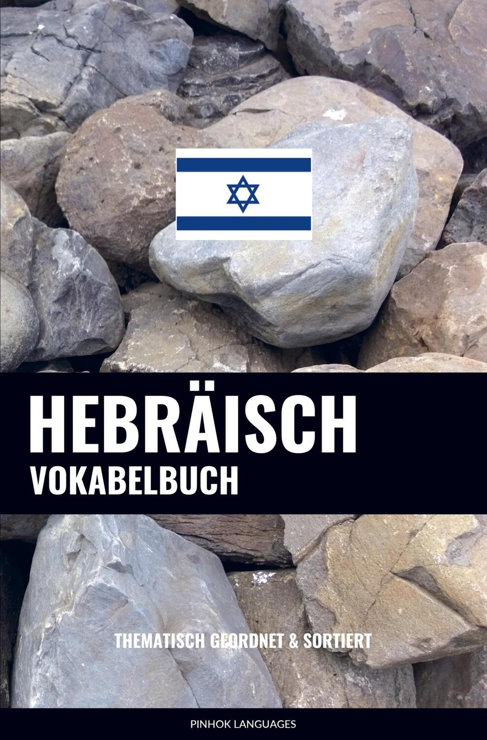Cover: 9789464852073 | Hebräisch Vokabelbuch | Thematisch Gruppiert & Sortiert | Languages
