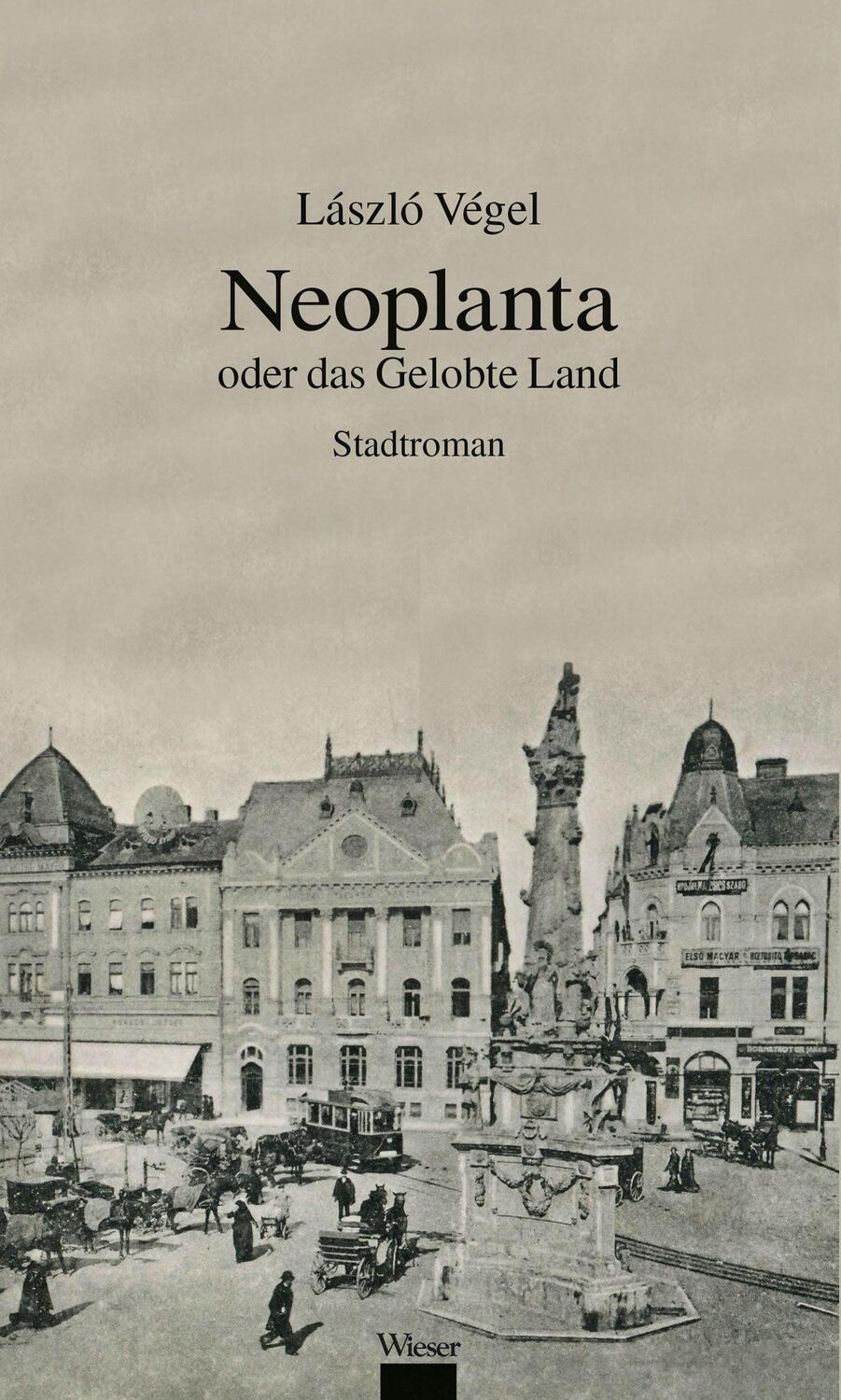 Cover: 9783990295366 | Neoplanta oder das gelobte Land | Stadtroman | László Végel | Buch