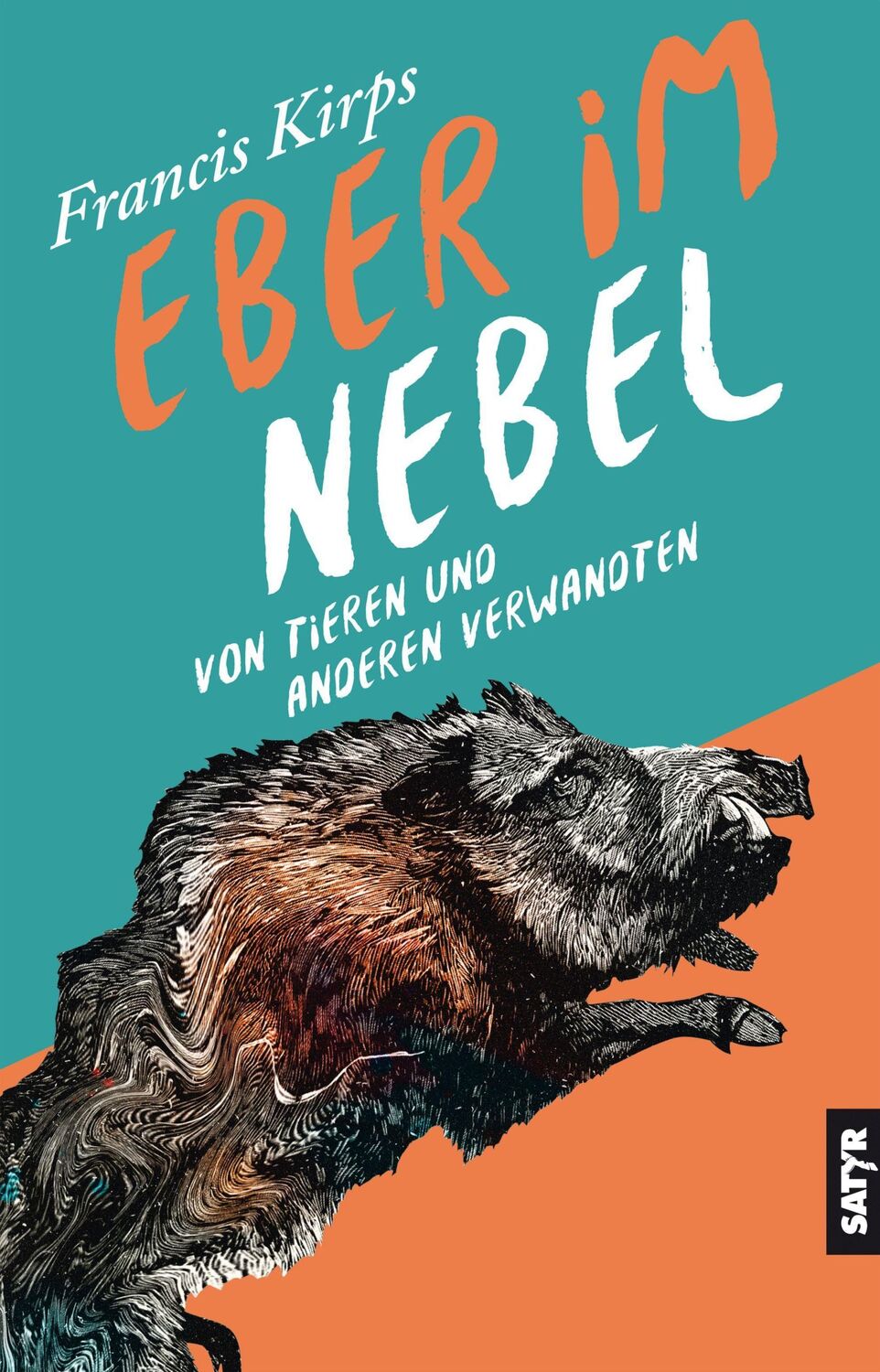 Cover: 9783947106707 | Eber im Nebel | Von Tieren und anderen Verwandten | Francis Kirps