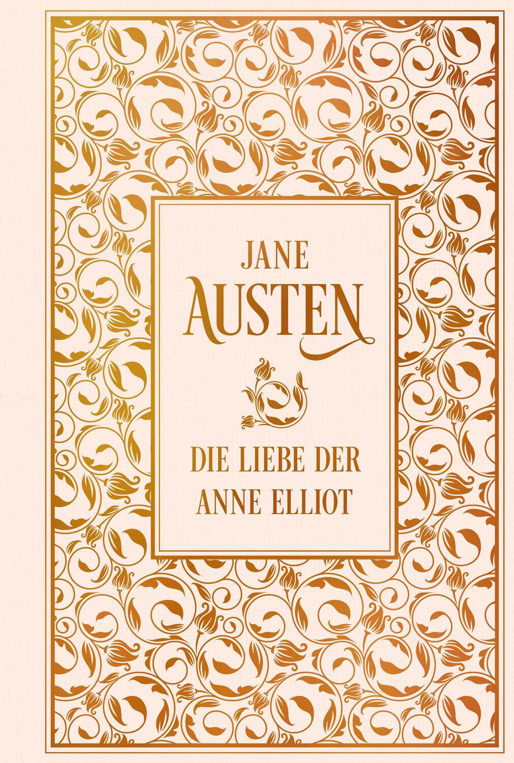Cover: 9783868207019 | Die Liebe der Anne Elliot | Leinen mit Goldprägung | Jane Austen