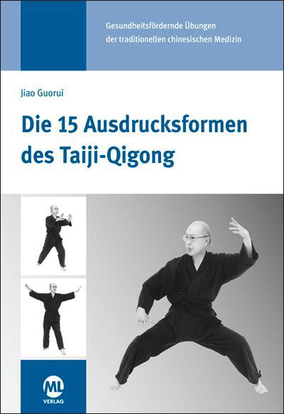 Cover: 9783964743459 | Die 15 Ausdrucksformen des Taiji-Qigong | Gisela Hildenbrand (u. a.)