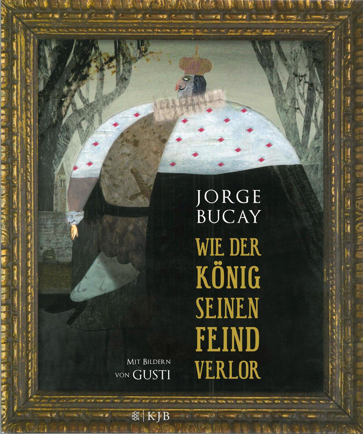 Cover: 9783596855964 | Wie der König seinen Feind verlor | Jorge Bucay | Buch | 48 S. | 2013
