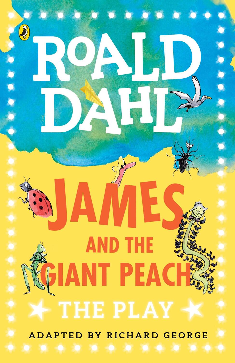 Cover: 9780141374291 | James and the Giant Peach | The Play | Roald Dahl | Taschenbuch | X