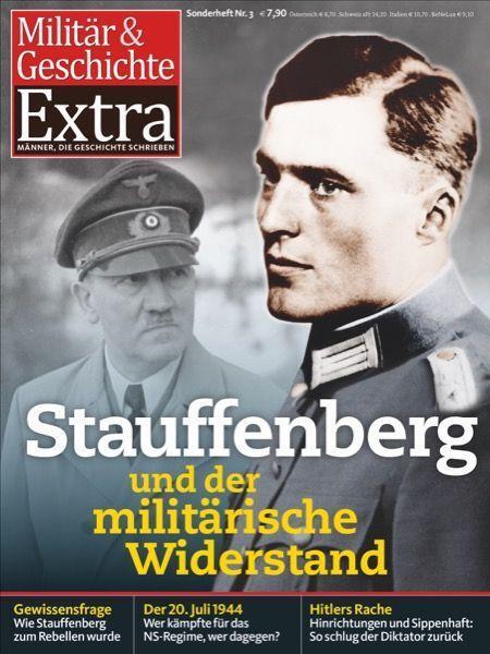 Cover: 9783862454860 | Stauffenberg | Militär & Geschichte Extra 3 | Taschenbuch | Deutsch