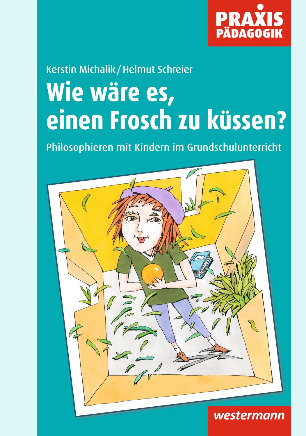 Cover: 9783141620740 | Wie wäre es, einen Frosch zu küssen? | Helmut Schreier (u. a.) | Buch
