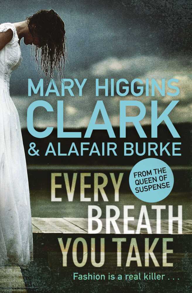 Cover: 9781471167614 | Every Breath You Take | Mary Higgins Clark (u. a.) | Taschenbuch