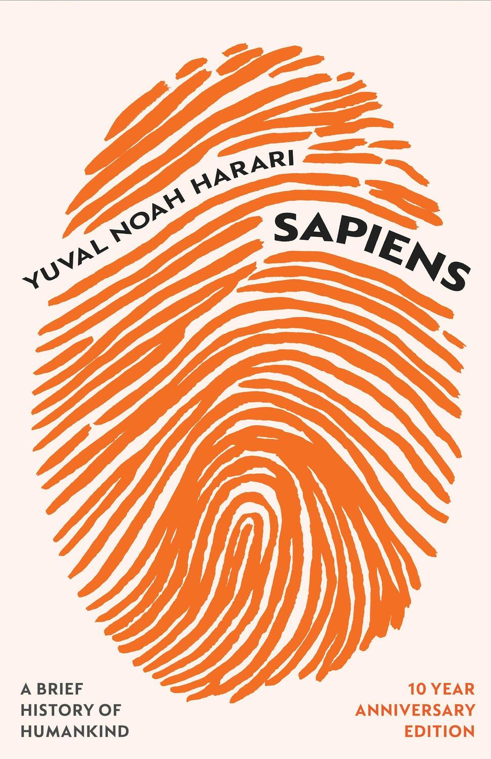 Cover: 9781529913934 | Sapiens (10 Year Anniversary Edition) | A Brief History of Humankind